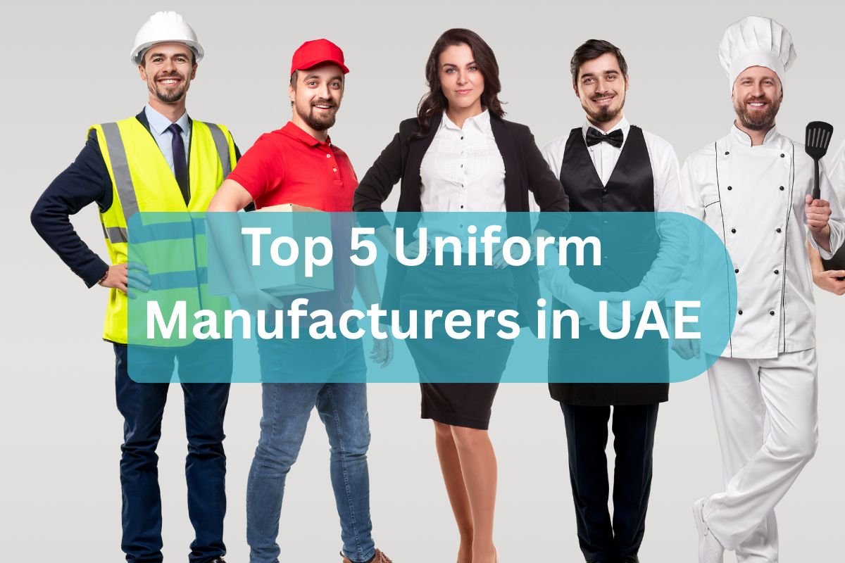 Top 5 Uniform Manufacturers in UAE